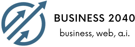 Business 2040 — business, web, a.i.